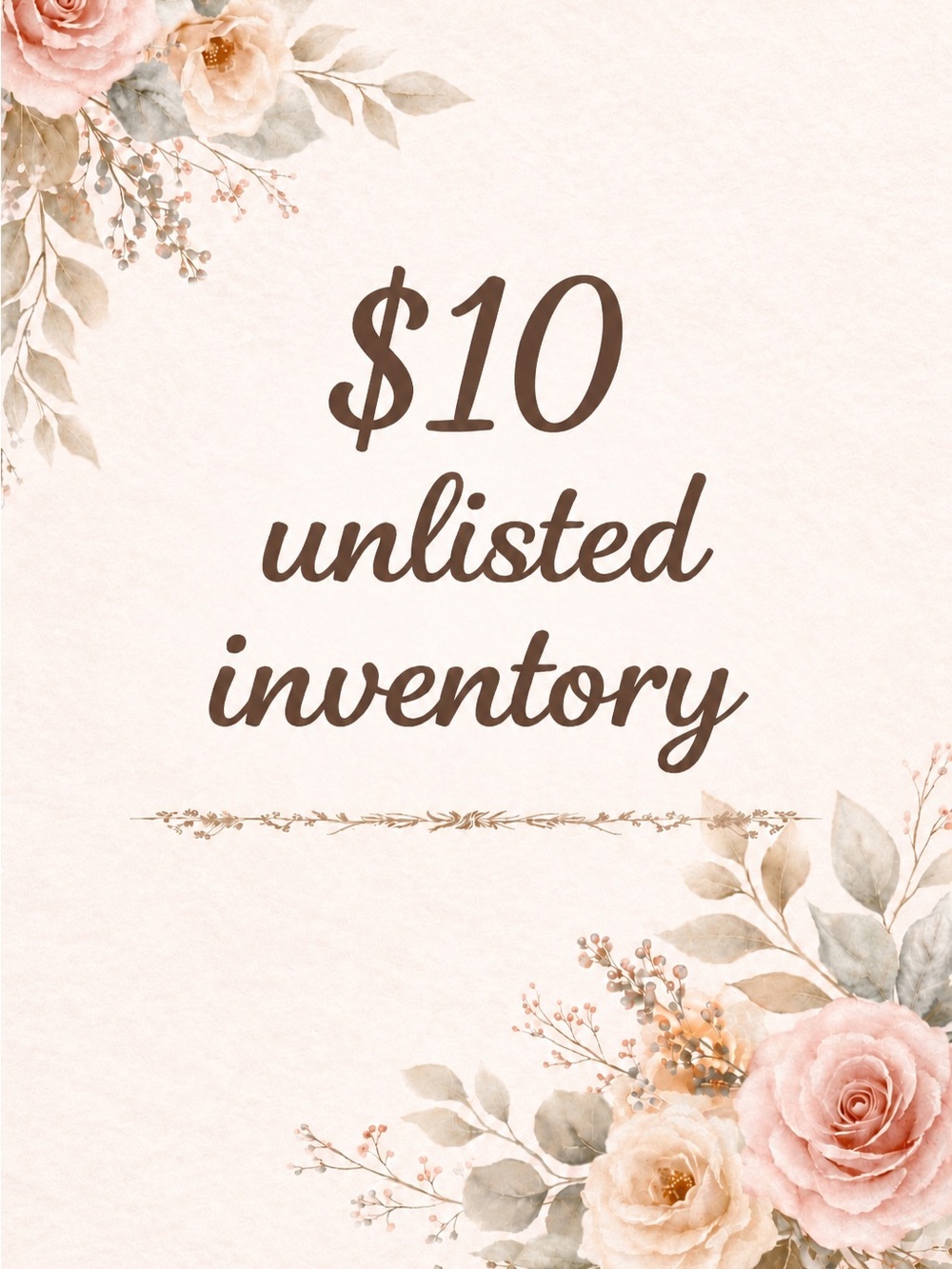 $10 Unlisted Inventory Floral Sign